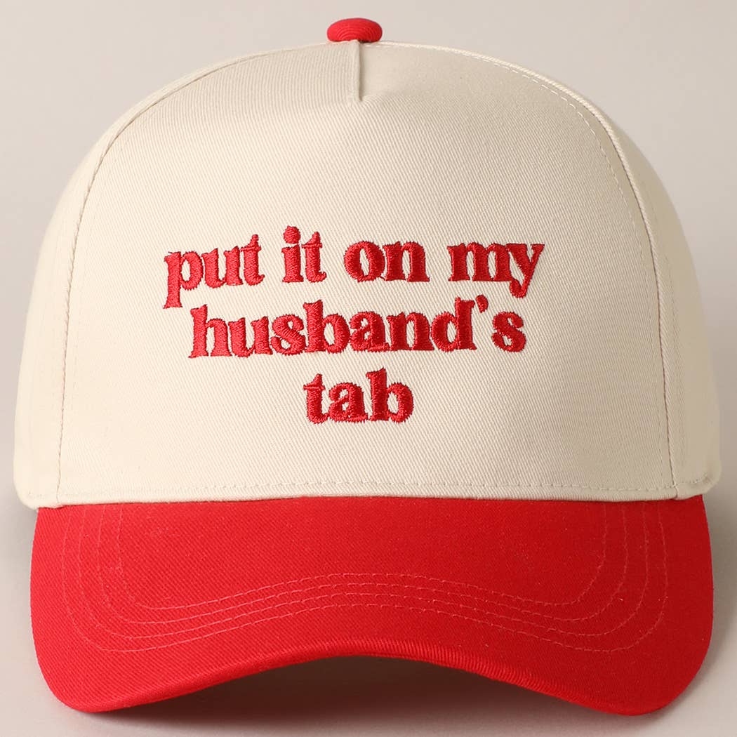 Put it on my husband's tab Trucker Hat