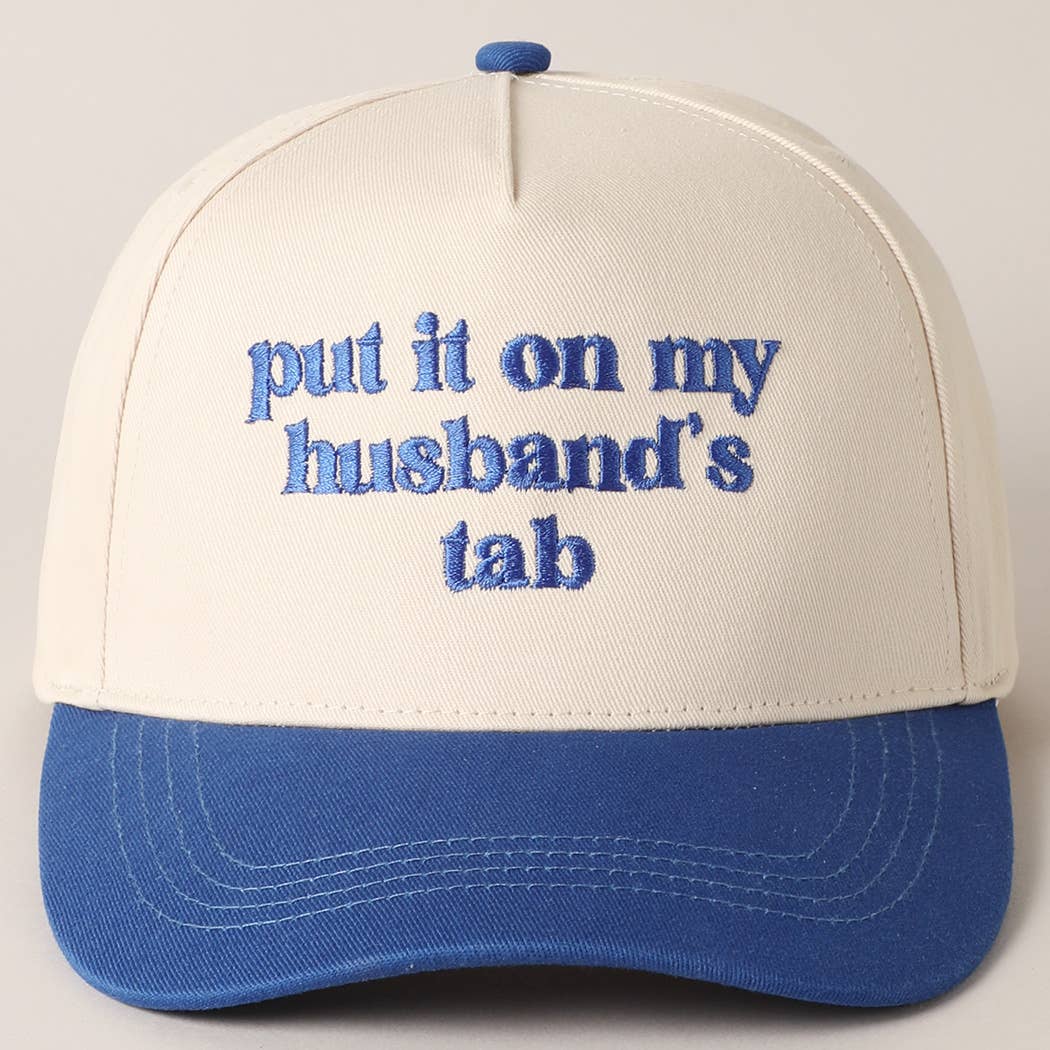 Put it on my husband's tab Trucker Hat