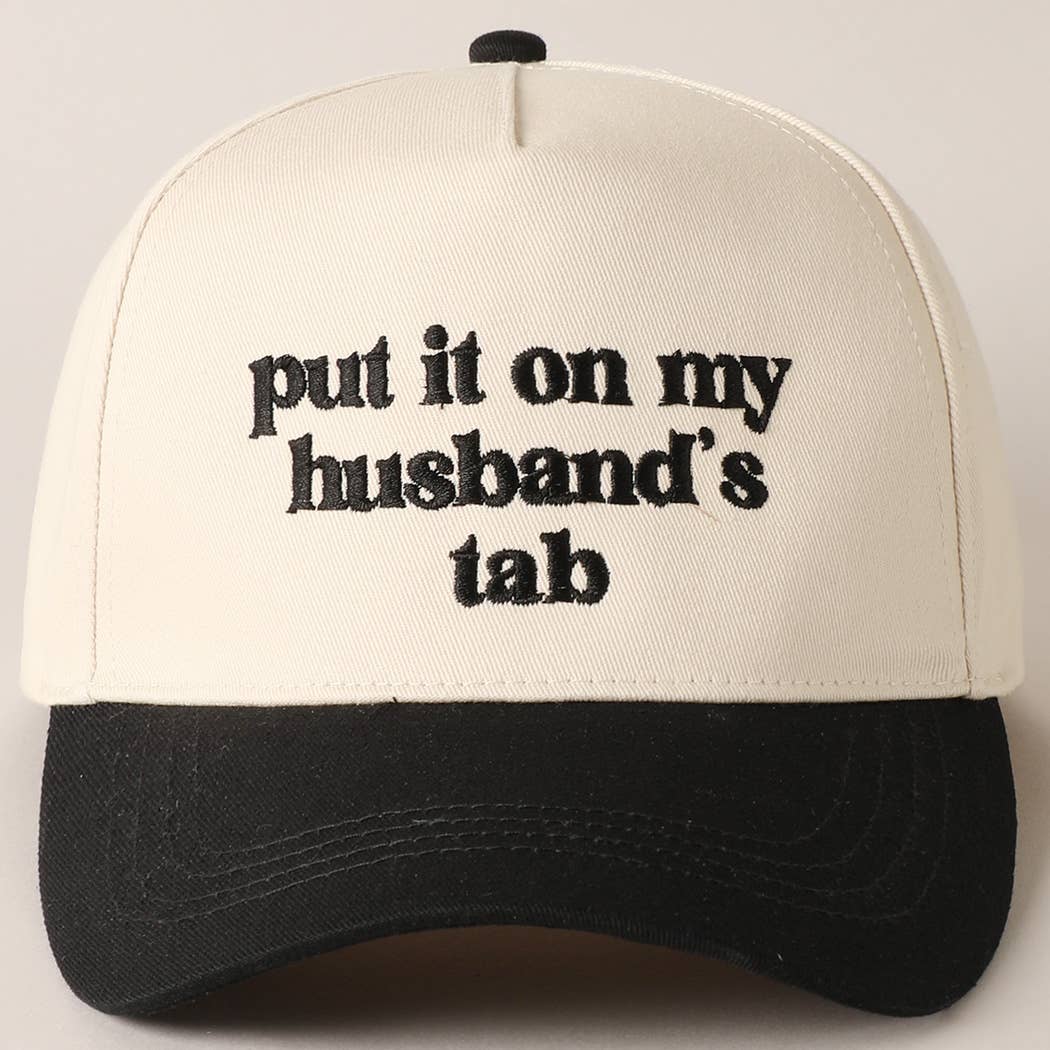 Put it on my husband's tab Trucker Hat