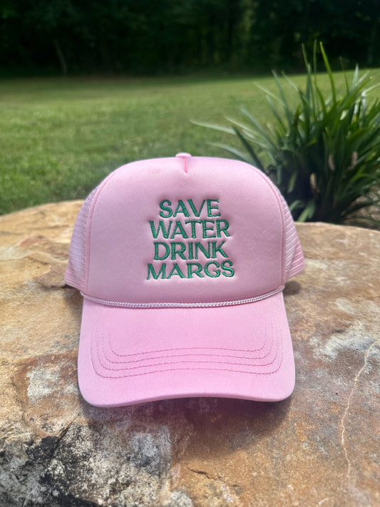 Save Water Drink Margs Trucker Hat