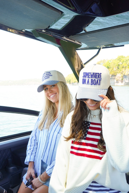 Somewhere On A Boat Hat